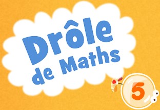 DRÔLE DE MATHS pour iPad / Mac